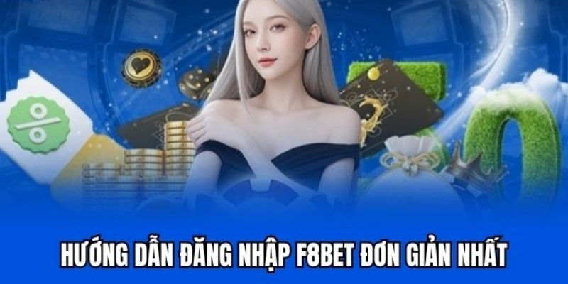 huong-dan-dang-nhap-f8bet-de-khong-mac-loi