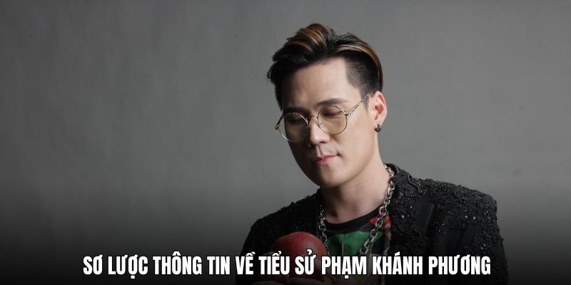 so-luoc-thong-tin-ve-tieu-su-ceo-khanh-phuong