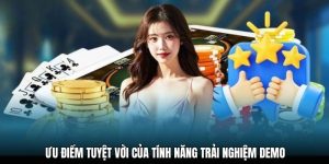 uu-diem-tuyet-voi-tinh-nang-trai-nghiem-demo-f8bet